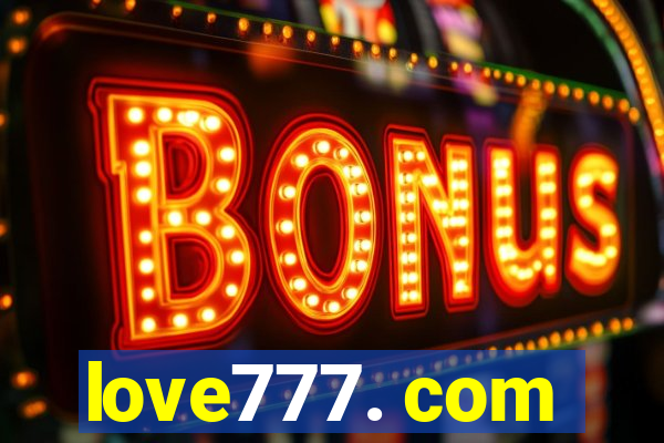 love777. com